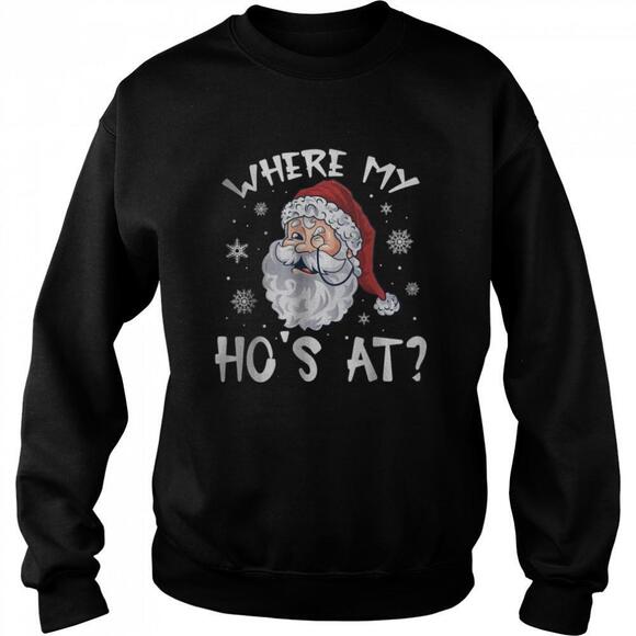 Tops - Where My Hos At Christmas Pajamas Santa Adult Humor Shirt